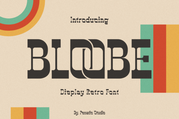 Bloobe: A Vintage Display Font for Editorial Design