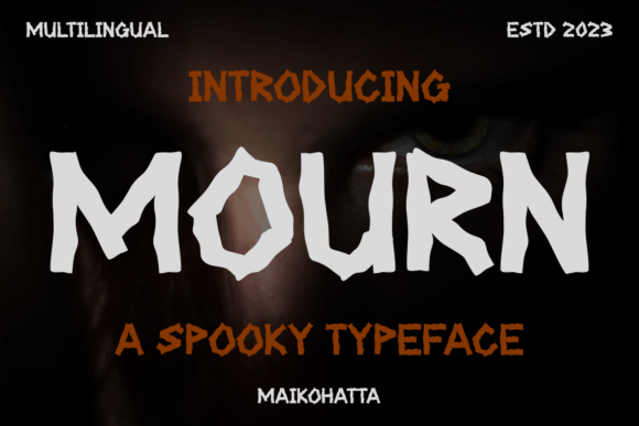Mourn Display Font: Where Spooky Atmosphere Meets Campaign Clarity