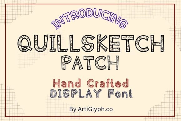Quillsketch Patch: A Playful Display Font for Standout Headlines