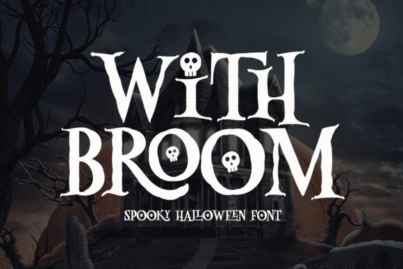 With Broom: A Spooky Serif Display Font for Halloween